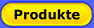 Produkte